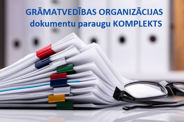 GRĀMATVEDĪBAS METODIKA – Aktuālais grāmatvedības organizācijas dokumentu komplekts (ar pielikumiem) – Akcija!